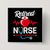 正式に解雇された退職したナース退職 缶バッジ (正面)