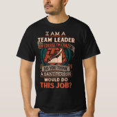 正気でないチームリーダーシャツ Tシャツ (正面)