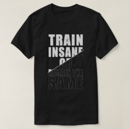 正気でない、または同じフィットネス動機を維持 Tシャツ