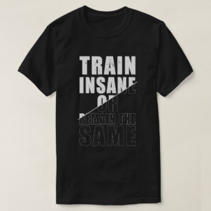 正気でない、または同じフィットネス動機を維持 Tシャツ