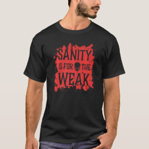 正気とは弱い悪スカル地獄の鬼血 Tシャツ