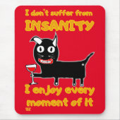 「正気は無おもしろいい熱狂する」 マウスパッド (正面)