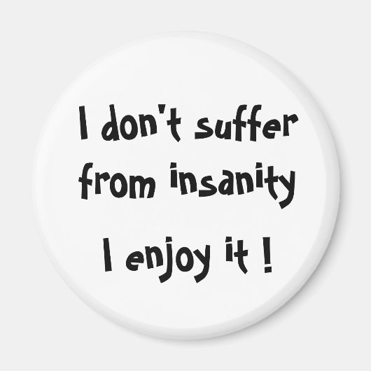 正気を失って苦しむな楽しむい、磁石 マグネット (正面)