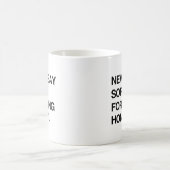 正直であることを後悔するな.png コーヒーマグカップ (中央)