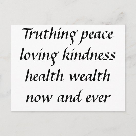 正直な平和を愛する優しさ健康の富いいえ… ポストカード (正面)