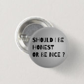 正直に言うか、いいボタンを押せばいクールい 缶バッジ (正面&裏面)