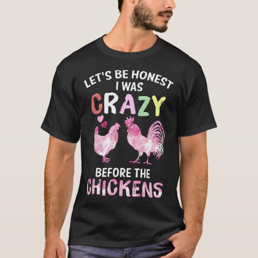 正直に言うと、私は熱狂する鶏のおもしろいの前だった Tシャツ (正面)