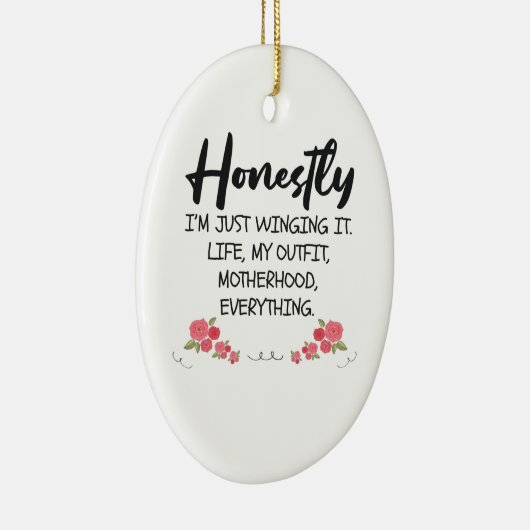 正直ママの引用文プレゼントにおもしろいうつってるよ セラミックオーナメント (右)