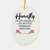 正直ママの引用文プレゼントにおもしろいうつってるよ セラミックオーナメント (正面)