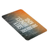 正直間抜けに – やる気を起こさせる引用文 マグネット (右側)