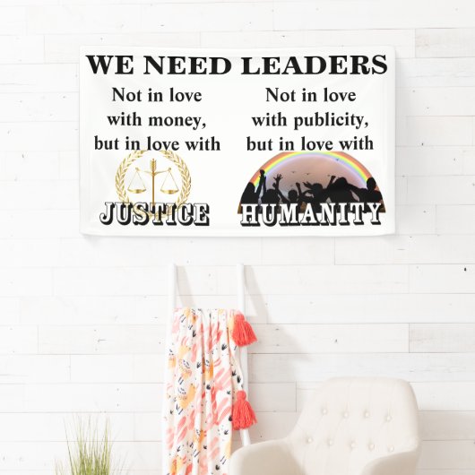 正義と人類を愛するリーダーが必要 横断幕 (インサイチュ)