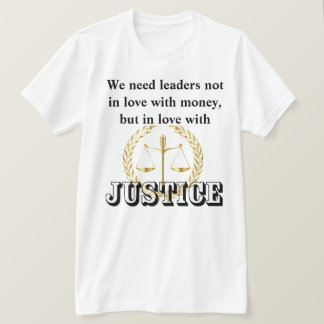 正義と人類を愛するリーダーが必要 Tシャツ