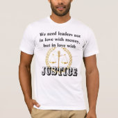 正義と人類を愛するリーダーが必要 Tシャツ (正面)