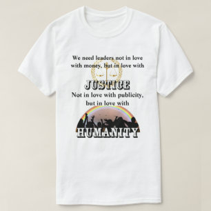 正義と人類を愛するリーダーが必要 Tシャツ