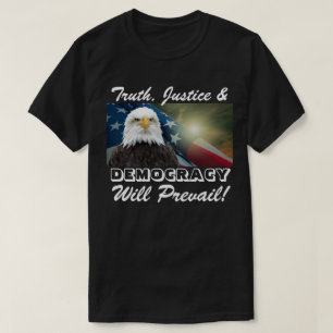 正義と民主主義が勝つ! Tシャツ