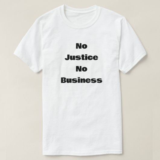 正義なきビジネスは不要 Tシャツ (デザイン正面)