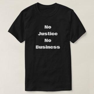 正義なきビジネスは不要 Tシャツ