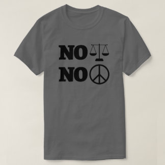 正義なき平和なし アクティビスト Tシャツ