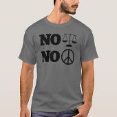 正義なき平和なし アクティビスト Tシャツ (正面)