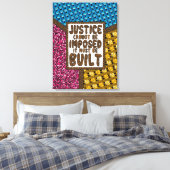 正義は課せられない – 社会正義プリント キャンバスプリント (インサイチュ (寝室))