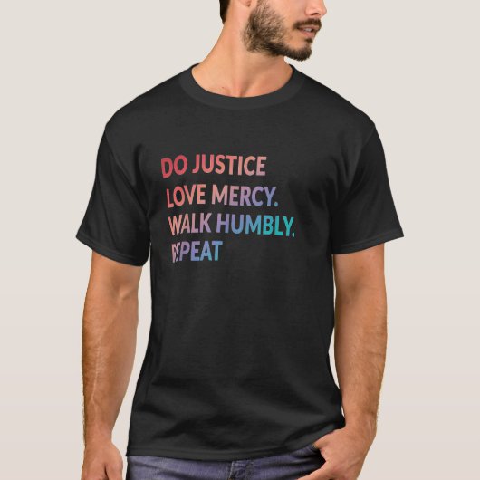 正義を愛する慈悲を謙虚にクリスチャンを繰り返す Tシャツ (正面)