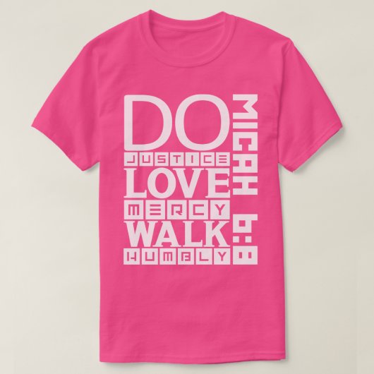 正義を愛する慈悲を謙虚に歩く Tシャツ (デザイン正面)