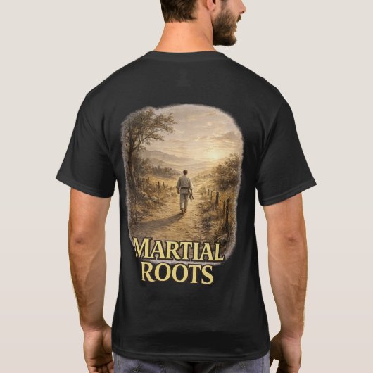 武の根源は依然として道なり Tシャツ (裏面)