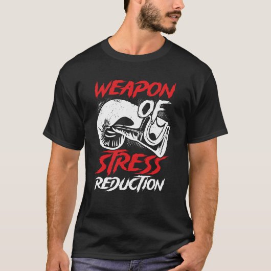 武器のストレス削減ボクシング Tシャツ (正面)