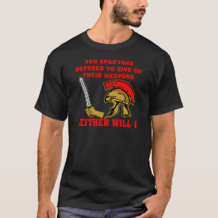 武器をあきらめるために断られる300スパルタ式 Tシャツ