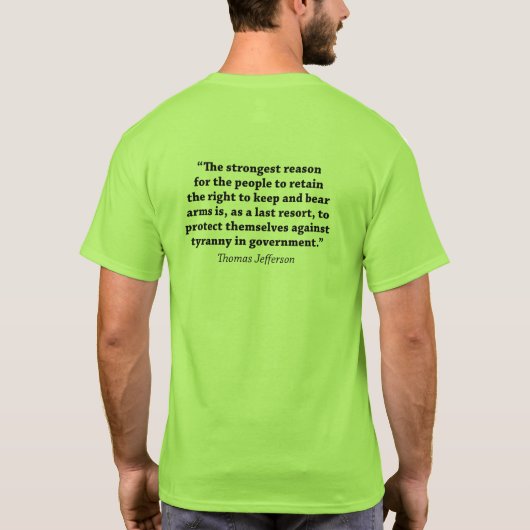 武器を持つ権利 - トーマス・ジェファーソンの引用 Tシャツ (裏面)