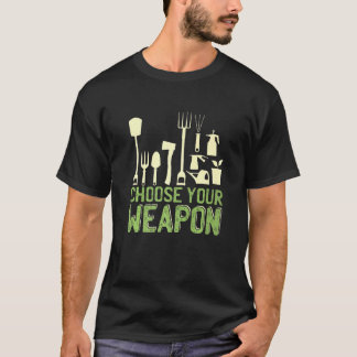 武器を選べ ガーデニング Tシャツ