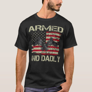武装してパパらしく笑える危険な父のための父の日 Tシャツ