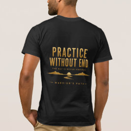 武道家の道 練習に終わりなし Tシャツ