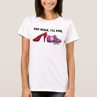 歩いて行け走る Tシャツ
