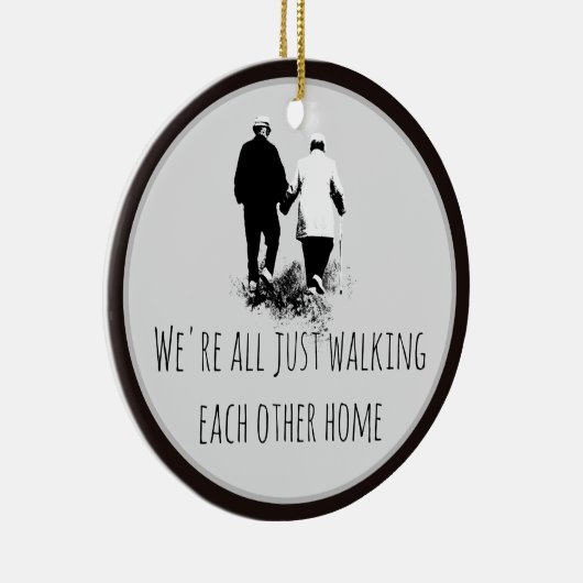 歩くお互いのホーム感動的引用文 セラミックオーナメント (右)