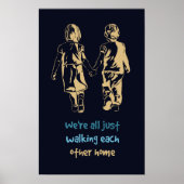 歩くお互いのホーム感動的引用文 ポスター (正面)