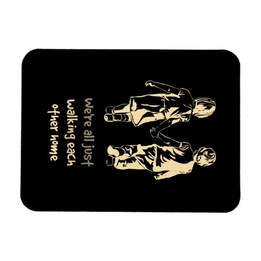 歩くお互いのホーム感動的引用文 マグネット (横)