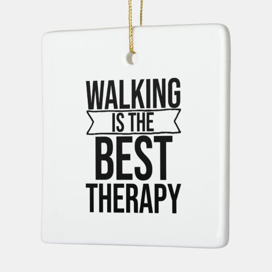 歩くが最高のセラピー引用文 セラミックオーナメント (左)