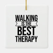 歩くが最高のセラピー引用文 セラミックオーナメント (裏面)