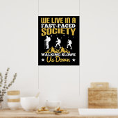 歩く – 減速 ポスター (キッチン)