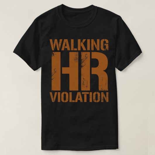 歩くHR違反ヴィンテージ濃い金ゴールド文字 Tシャツ (デザイン正面)