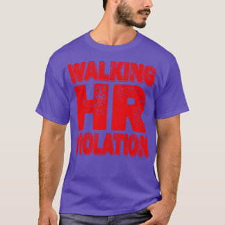 歩くHR違反3 Tシャツ