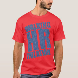 歩くHR違反 Tシャツ