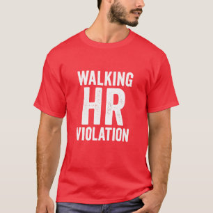 歩くHR違反T型 Tシャツ