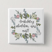 歩行型車いす使用者が存在 缶バッジ (正面)