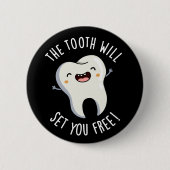 歯があなたに無料の歯科プンダークBGを設定する 缶バッジ (正面)