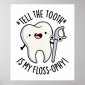 歯が私のフロスの歯科のパンだとおもしろい言う ポスター (正面)