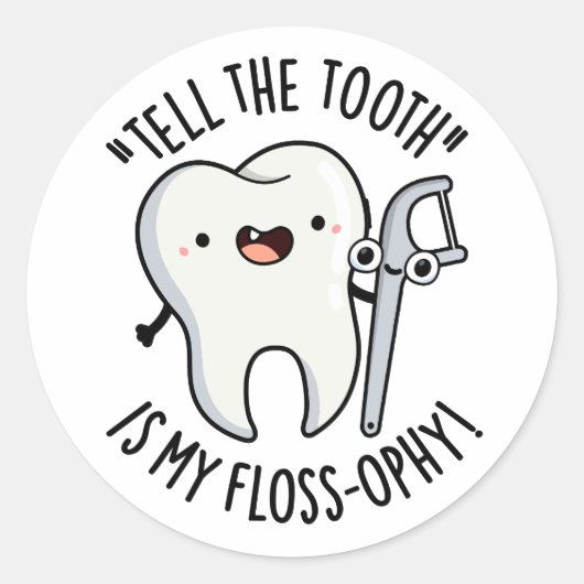 歯が私のフロスの歯科のパンだとおもしろい言う ラウンドシール (正面)