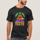 歯のハロウィーン歯科医をトリックまたは治療する Tシャツ (正面)