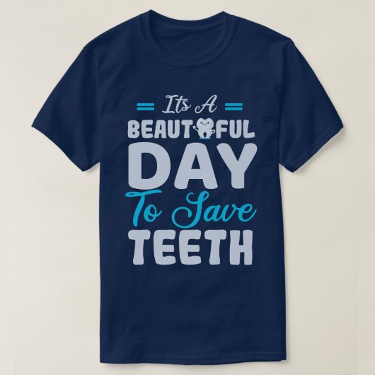 歯の妖精の歯科衛生士の美しい日だ Tシャツ (デザイン正面)